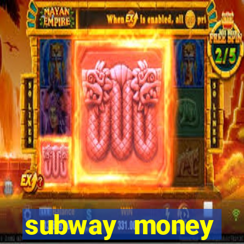 subway money deposito 1 real